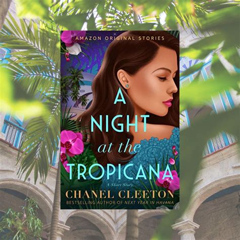 how old is chanel cleeton|a night at the tropicana.